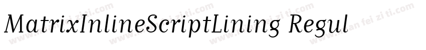 MatrixInlineScriptLining Regular字体转换